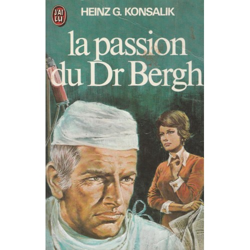 La passion du Dr Bergh Konsalik